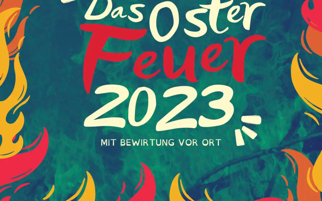 Das Osterfeuer 2023