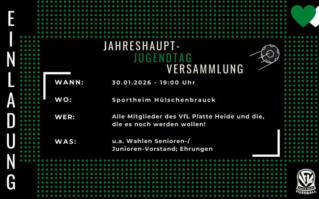 Die Fußballabteilung des VfL Platte Heide 1954/60 e.V. lädt ein!